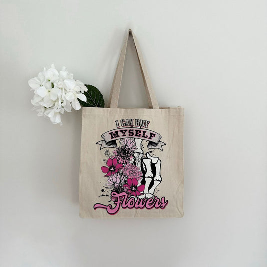 I Can Buy Myself Flowers Tote